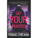 Say Your Prayers: A Private Investigator Mystery Series of Crime and Suspense