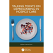 Talking Points on Deprescribing in Hospice Care