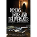 Demons, Drugs and Deliverance