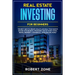 Real Estate Investing For Beginners: The Best Ways To Create Wealth And Build True Passive Income with Secrets and Strategies and No Money Down, Renta