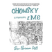 Chomsky and Me: A Memoir