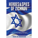 Heroes and Spies of Zichron: An Untold Story Behind Building the Nation of Israel