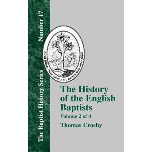 The History of the English Baptists - Vol. 2