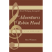 Erich Wolfgang Korngold's The Adventures of Robin Hood: A Film Score Guide