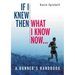 If I Knew Then What I Know Now...: A Runners Handbook