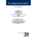 La règle du jeu n°39