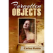 Forgotten Objects