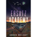 The Ersatz Academy