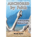 Anchored by Faith: Understanding Biblical Faith