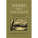 Herbs and the Earth: An Evocative Excursion Into the Lore & Legend of Our Common Herbs