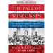 The Fall of Wisconsin: The Conservative Conquest of a Progressive Bastion and the Future of American Politics