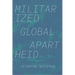 Militarized Global Apartheid