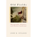 Old Fields: Photography, Glamour, and Fantasy Landscape