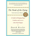 The Needs of the Dying: A Guide for Bringing Hope, Comfort, and Love to Life's Final Chapter (Anniversary)