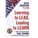 Learning to Lead, Leading to Learn: Lessons from Toyota Leader Isao Yoshino on a Lifetime of Continuous Learning