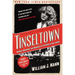 Tinseltown: Murder, Morphine, and Madness at the Dawn of Hollywood