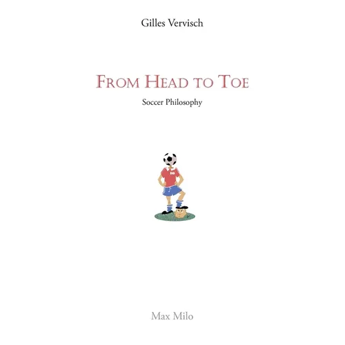 From Head to Toe: Soccer Philosophy - Paperback