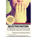 Selective Mutism: An Assessment and Intervention Guide for Therapists, Educators, and Parents: Revised and Updated Edition