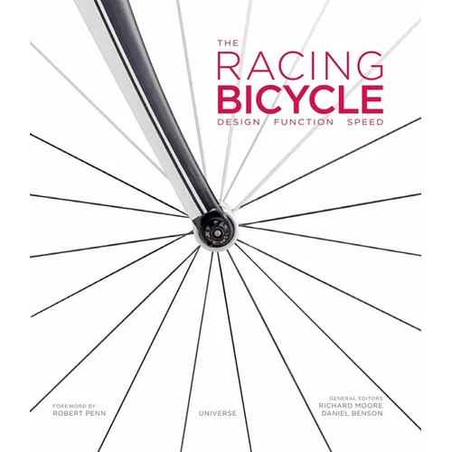 The Racing Bicycle: Design, Function, Speed