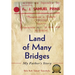 Land of Many Bridges: My Father's Story