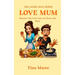 Love mum