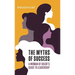 The Myths of Success: A Woman of Color's Guide to Leadership