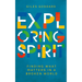 Exploring Spirit: Finding What Matters in a Broken World