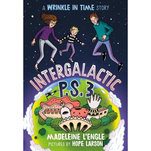 Intergalactic P.S. 3: A Wrinkle in Time Story
