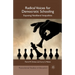 Radical Voices for Democratic Schooling: Exposing Neoliberal Inequalities
