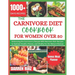 The Carnivore Diet Cookbook for Women Over 50: Embracing the Carnivore Lifestyle With Nutrient-Rich Recipes to Optimal Health, Fitness, and Vitality f