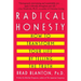 Radical Honesty: How to Transform Your Life by Telling the Truth