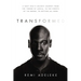 Transformed: A Navy Seal's Unlikely Journey from the Throne of Africa, to the Streets of the Bronx, to Defying All Odds