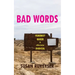Bad Words: Feminist Queer & otherwise Radical