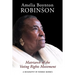 Amelia Boynton Robinson - A Biography: Matriarch of the Voting Rights Movement
