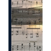The Hallelujah: a Book for the Service of Song in the House of the Lord, Containing Tunes, Chants, and Anthems, Both for the Choir and