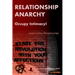 Relationship Anarchy: Occupy Intimacy!