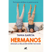 Hermanos: Cómo Educar La Relación Entre Tus Hijos / Siblings: How to Shape the Relationship Between Your Children