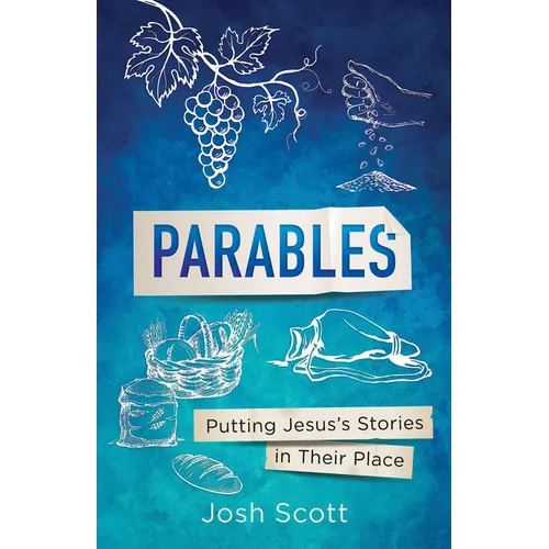 Parables: Putting Jesus's Stories in Their Place