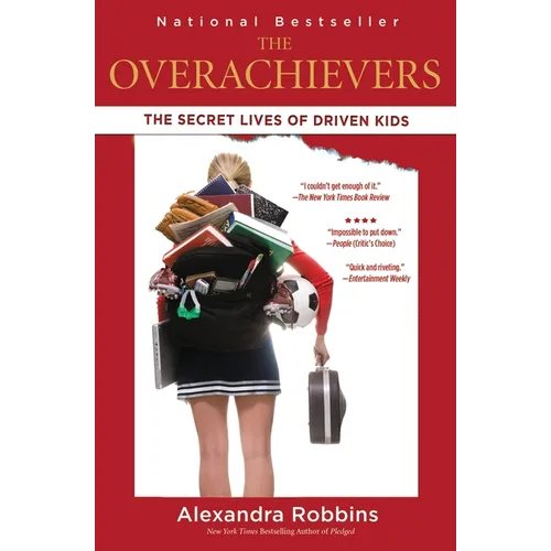 The Overachievers: The Secret Lives of Driven Kids
