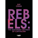 Rebels: The Southern Critique of Capitalism