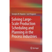 Solving Large-Scale Production Scheduling and Planning in the Process Industries