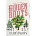 Hidden Roots: A High Heat Small Town Romance Suspense