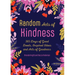 Random Acts of Kindness: 365 Days of Good Deeds, Inspired Ideas and Acts of Goodness