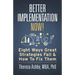 Better Implementation Now!: Eight Ways Great Strategies Fail and How to Fix Them