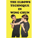 The elbows technique in wing chun