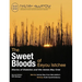 The Sweet Bloods of Eeyou Istchee: Stories of Diabetes and the James Bay Cree: Second Edition