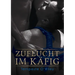 Zuflucht Im Käfig