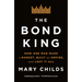 The Bond King: How One Man Made a Market, Built an Empire, and Lost It All