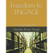 Freedom to ENGAGE: A critical auto-ethnographic analysis of a community college professor
