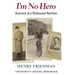 I'm No Hero: Journeys of a Holocaust Survivor